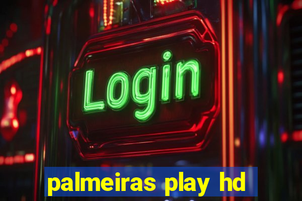 palmeiras play hd